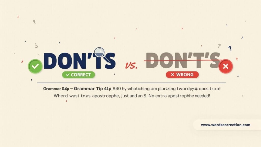 Don’ts or Don’t’s Which Spelling Is Correct?