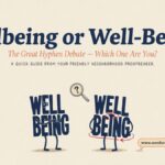 Wellbeing or Well-Being Which Spelling Is Correct?